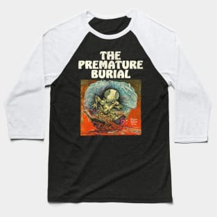 The Premature Burial Baseball T-Shirt